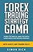 Forex Trading Strategy GAMA...