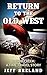 Return To The Old West (A Time-Travel Novel)  by Jeff Breland