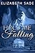 Hold Me Falling (Falling Series Book 2)