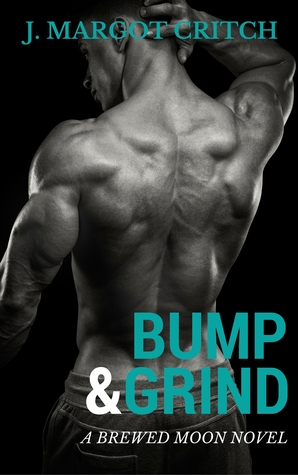 Bump & Grind (Brewed Moon, #1)