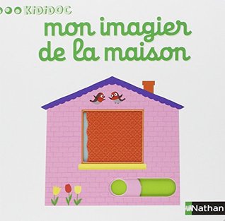 Mon imagier de la maison (French Edition)