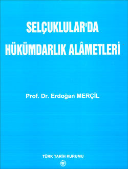Selçuklular'da Hükümdarlık Alâmetleri (Paperback)