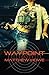 Waypoint by Matthew Howe