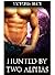 Hunted by Two Alphas