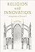 Religion and Innovation: Antagonists or Partners?