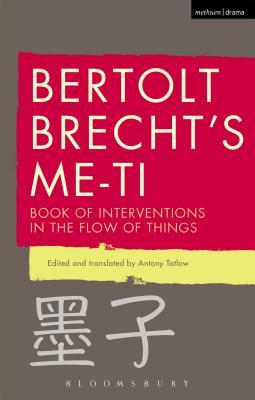 Bertolt Brecht's Me-ti: Book of Interventions in the Flow of Things