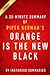 Orange Is the New Black by Piper Kerman - A 30-Minute Instaread Summary: My Year in a Women's Prison