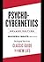 Psycho-Cybernetics Deluxe Edition by Maxwell Maltz