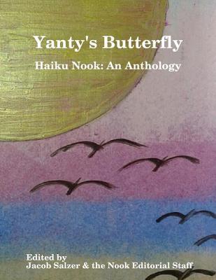 Yanty's Butterfly: Haiku Nook: An Anthology