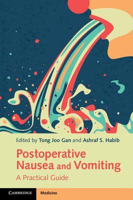 Postoperative Nausea and Vomiting: A Practical Guide (Paperback)