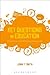 Key Questions in Education: Historical and Contemporary Perspectives