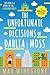 Unfortunate Decisions of Dahlia Moss by Max Wirestone