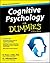 Cognitive Psychology for Dummies by Peter J. Hills Cognitive Psychology for Dummies by Peter J. Hills