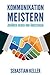 Kommunikation Meistern by Sebastian Keller