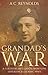 Grandad's War 2nd Edition: A Coldstream Guards Frontline Experiences During WWII