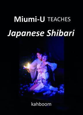 Miumi-U Teaches Japanese Shibari (Paperback)