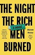 The Night the Rich Men Burned