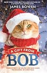 A Gift from Bob by James Bowen