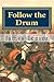 Follow the Drum