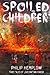 Spoiled Children