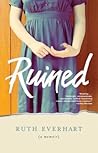 Ruined by Ruth Everhart