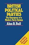 British Political Parties: The emergence of a modern party system British Political Parties: The emergence of a modern party system