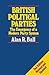 British Political Parties: The emergence of a modern party system