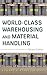 World-Class Warehousing and Material Handling