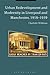 Urban Redevelopment and Modernity in Liverpool and Manchester, 1918-1939