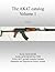 The AK47 catalog volume 1