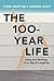 The 100-Year Life: Living and Working in an Age of Longevity