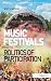 Music Festivals and the Pol...