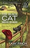 The Black Cat Knocks on Wood (A Bad Luck Cat Mystery #2)