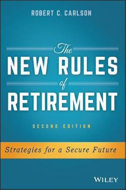 The New Rules of Retirement: Strategies for a Secure Future