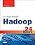Hadoop in 24 Hours, Sams Te...