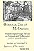 Granada, City of My Dreams: An Historical and Artistic Guide to Granada and its Moorish Palace the Alhambra