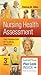 Nursing Health Assessment: The Foundation of Clinical Practice