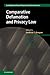 Comparative Defamation and Privacy Law (Cambridge Intellectual Property and Information Law, Series Number 32)