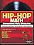 Hip-Hop Math by Alex Kajitani