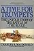 A Time for Trumpets The Untold Story of the Battle of the Bulge by Charles B. MacDonald
