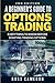 A Beginner's Guide to Options Trading: Everything to Know Before Starting Trading Options