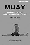MUAY: Winning Strategy & Supplementary Postures - Special 2-In-1 Edition