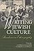 Writing Jewish Culture: Paradoxes in Ethnography