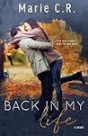 Back in My Life by Marie C.R.