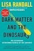 Dark Matter and the Dinosaurs by Lisa Randall