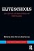 Elite Schools: Multiple Geographies of Privilege (Education in Global Context)