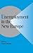 Unemployment in the New Europe (Cambridge Studies in Comparative Politics)