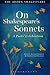 On Shakespeare's Sonnets: A...