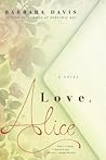 Love, Alice by Barbara  Davis