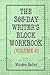 The 365-Day Writer's Block Workbook (Volume 2): 1,000+ sets of keywords with 50+ writing tips (The 365-Day Writer's Block Workbooks)